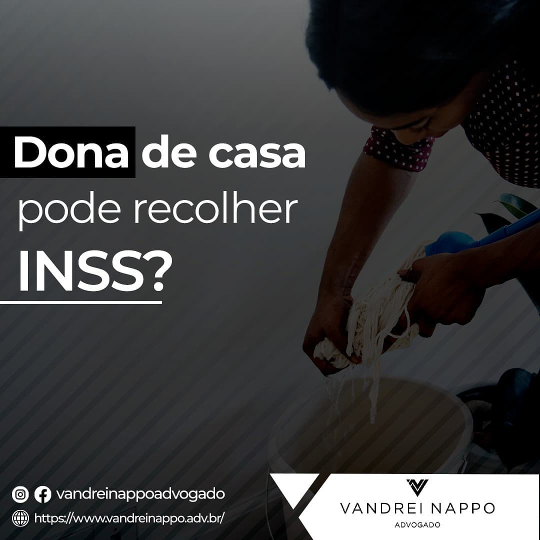 Dona de casa pode recolher INSS?