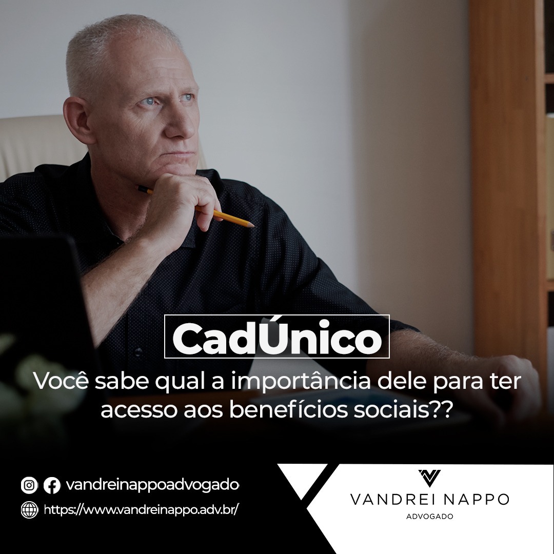 Cad Único: Você sabe qual a importância dele para ter acesso aos benefícios sociais?