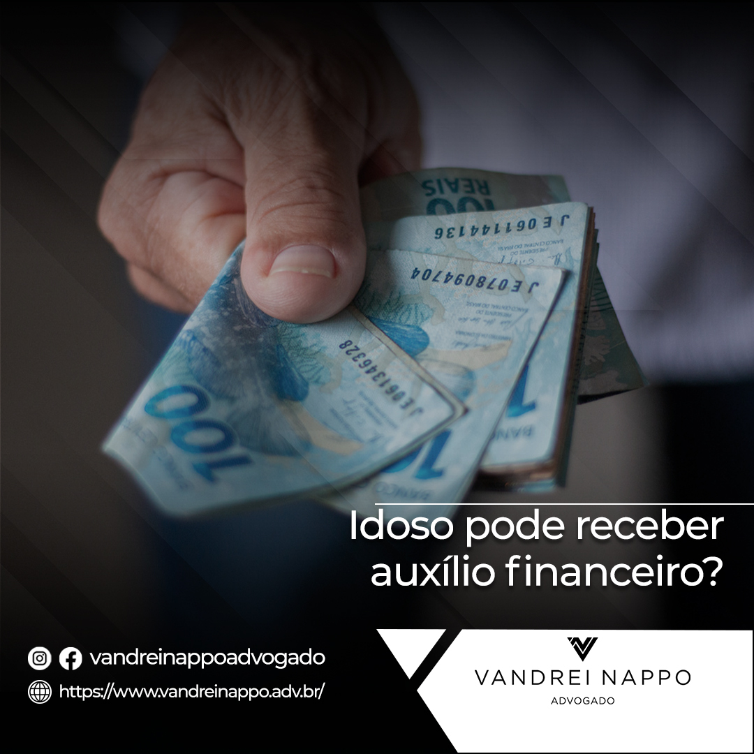 Idoso pode receber auxílio financeiro?