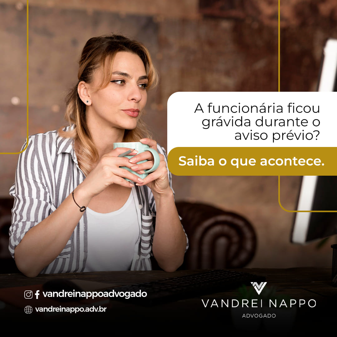 A funcionária ficou grávida durante o aviso prévio? Saiba o que acontece.